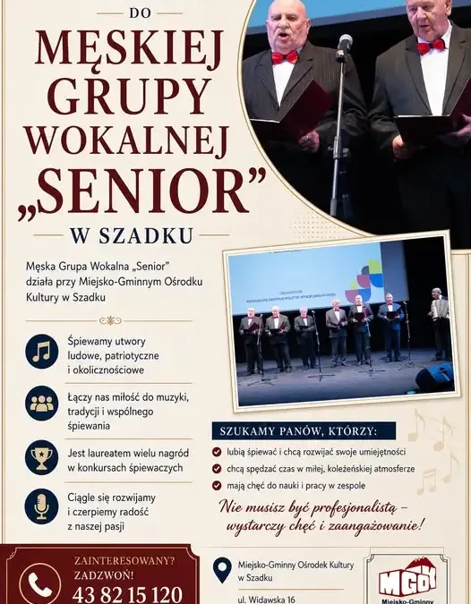 Męska Grupa Wokalna „Senior” w Szadku zaprasza nowych członków!