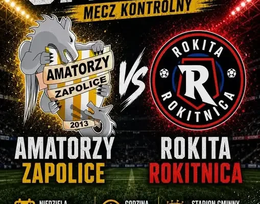 Piłkarskie emocje w Strońsku: Amatorzy Zapolice zmierzą się z Rokitą Rokitnica