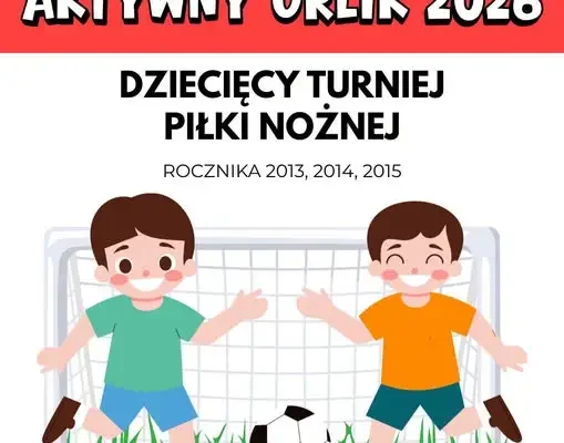 Dziecięcy Turniej Piłki Nożnej w Czechach – zakończenie projektu „Aktywny Orlik 2026”