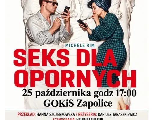 „Seks dla opornych” – komedia terapeutyczna w GOKiS Zapolice