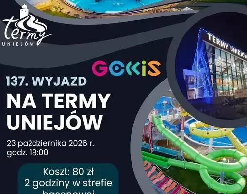 137. wyjazd na Termy Uniejów z GOKiS Zapolice – jesienny relaks już 23 października