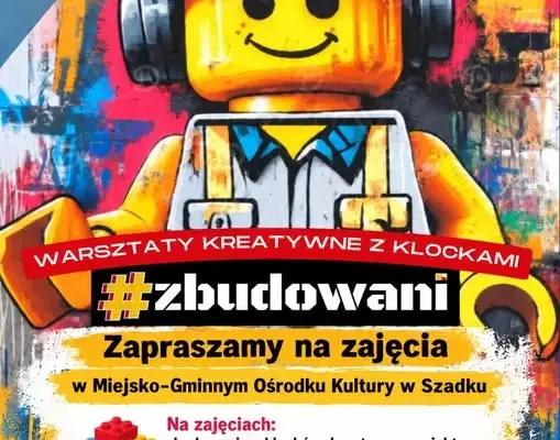 Warsztaty kreatywne z klockami w Szadku – zapisy trwają